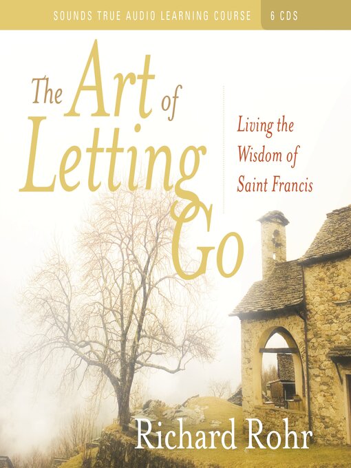 Title details for The Art of Letting Go by Richard Rohr - Wait list